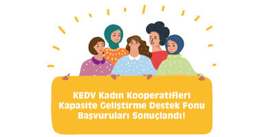 KEDV Kadın Kooperatifleri Kapasite Geliştirme Destek Fonu Başvuruları Sonuçlandı