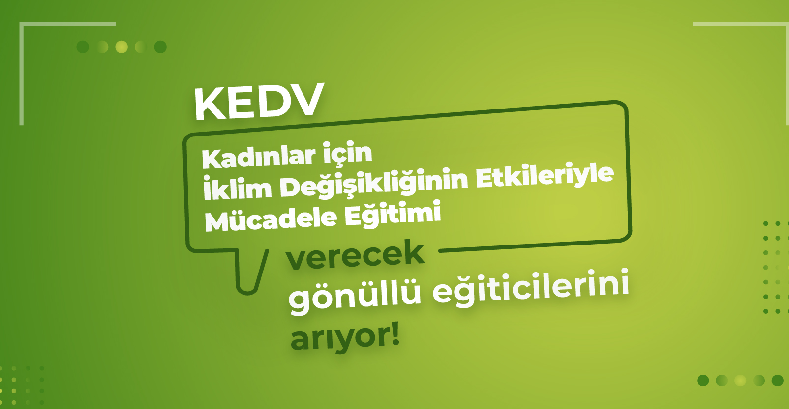 KEDV “Kadınlar için İklim Değişikliğinin Etkileriyle Mücadele Eğitimi” verecek gönüllü eğiticilerini arıyor